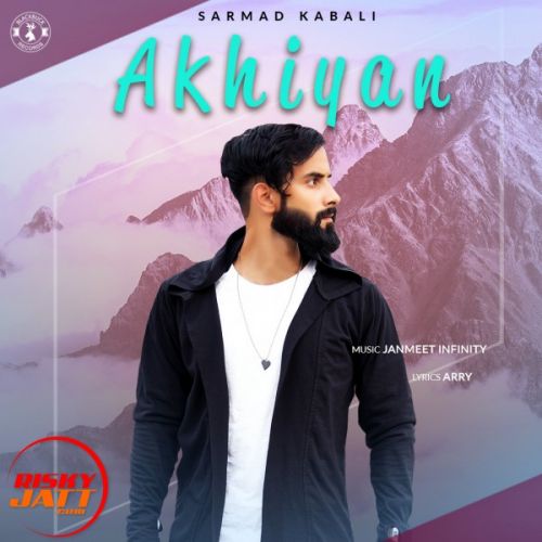 Akhiyan Sarmad Kabali Mp3 Song Download