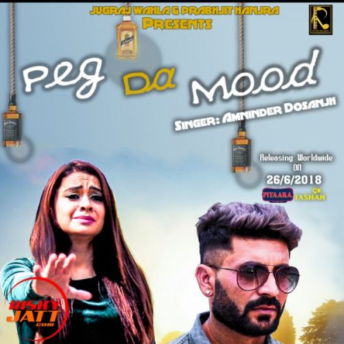 Peg Da Mood Amninder Dosanjh Mp3 Song Download