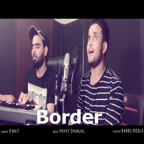 Border R Nait, Pavvy Dhanjal Mp3 Song Download