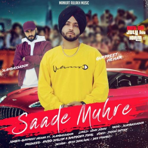 Saade Muhre Gurpreet Hehar Mp3 Song Download