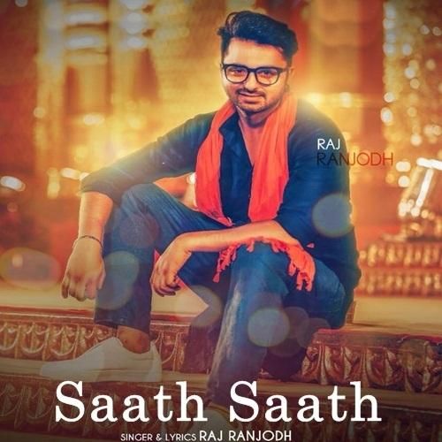 Saath Saath Raj Ranjodh Mp3 Song Download