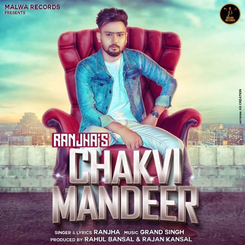 Chakvi Mandeer Ranjha Mp3 Song Download