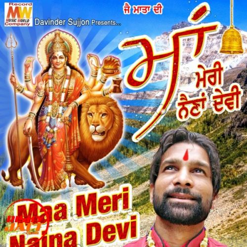 Maa Meri Naina Devi Sufi Sagar Mp3 Song Download