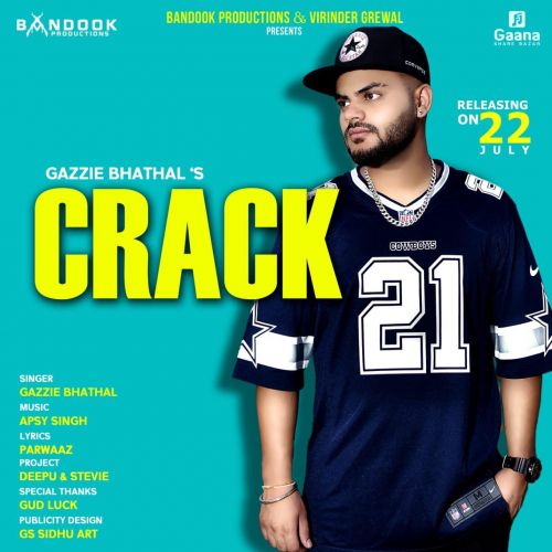 Crack Gazzie Bhathal Mp3 Song Download