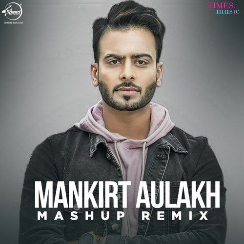 Mashup Remix Deep Kahlon, Mankirt Aulakh Mp3 Song Download