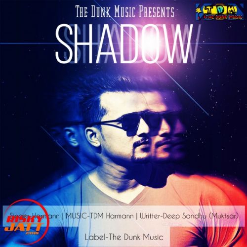 Shadow Harmann Mp3 Song Download