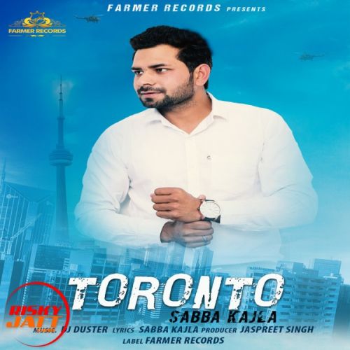 Toronto Sabba Kajla Mp3 Song Download