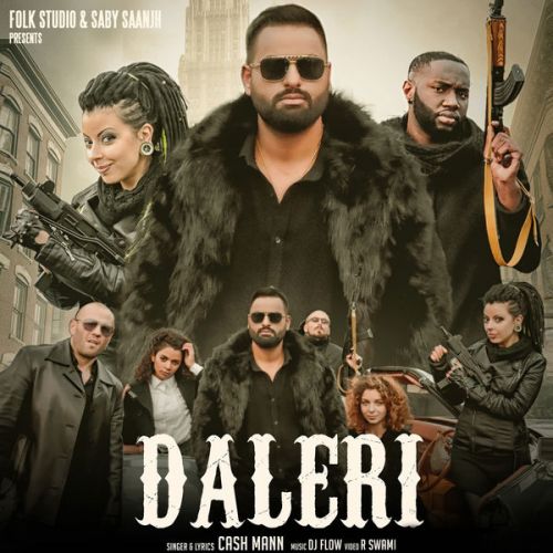 Daleri Cash Mann Mp3 Song Download