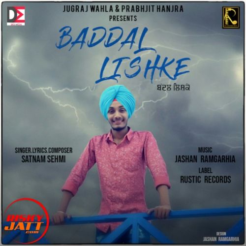 Baddal Lishke Satnam Sehmi Mp3 Song Download