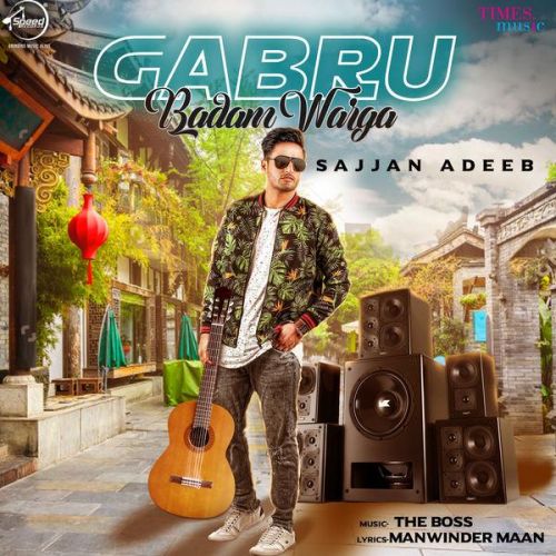 Gabru Badaam Warga Sajjan Adeeb Mp3 Song Download