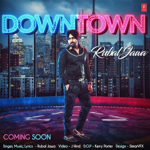 Down Town Rubal Jawa Mp3 Song Download