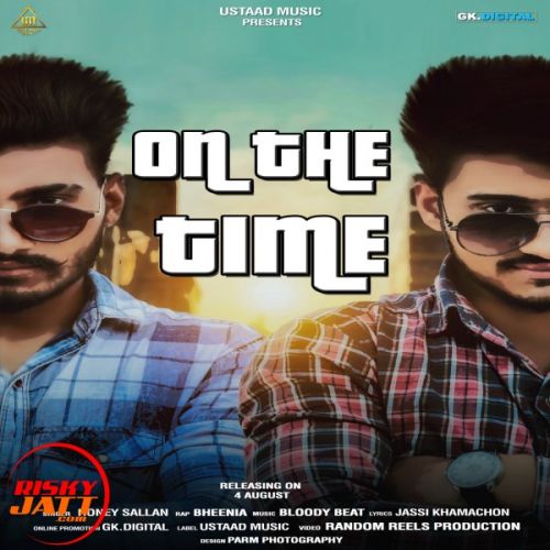 On The Time Honey Sallan, Bheenia Mp3 Song Download