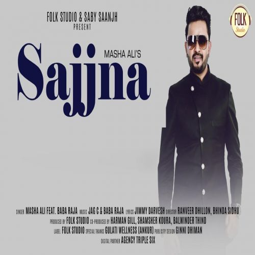 Sajjna Masha Ali Mp3 Song Download