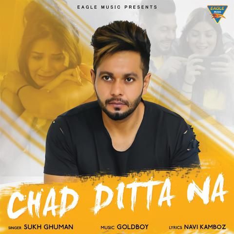 Chad Dita Na Sukh Ghuman Mp3 Song Download