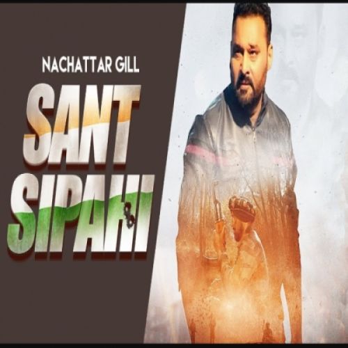 Sant Sipahi Nachhatar Gill Mp3 Song Download