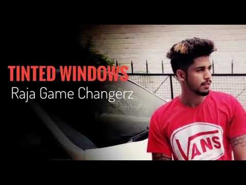 Tinted windows Raja Game Changerz Mp3 Song Download