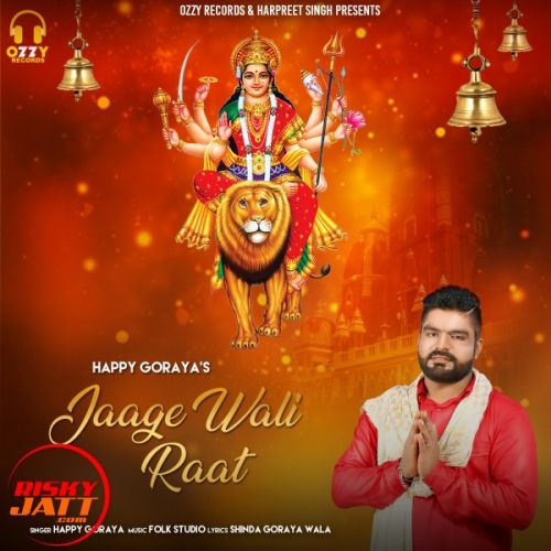 Jagge wali raat Happy Goraya Mp3 Song Download