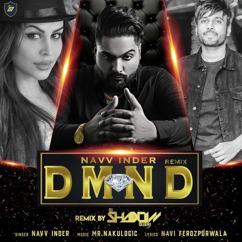 DMND (DJ Shadow Dubai Remix) Navv Inder Mp3 Song Download