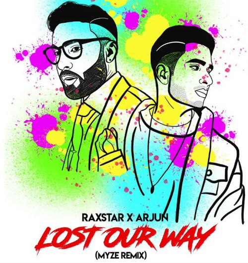 Lost Our Way Remix Raxstar, Arjun Mp3 Song Download