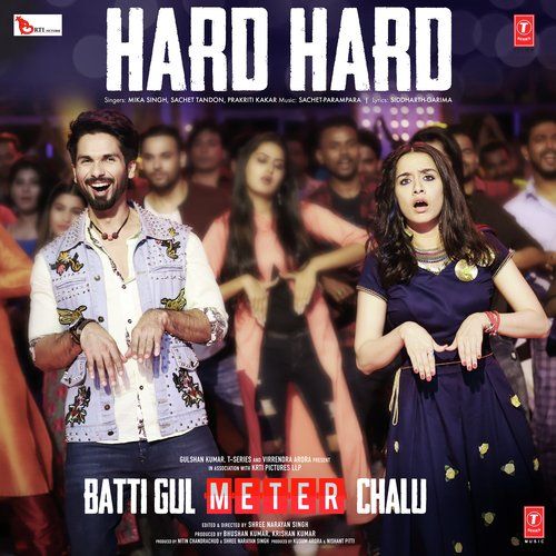 Hard Hard (Batti Gul Meter Chalu) Mika Singh, Prakriti Kakar Mp3 Song Download