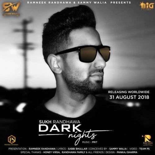 Dark Nights Sukh Randhawa Mp3 Song Download