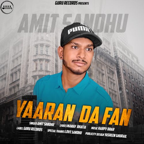 Yaaran Da Fan Amit Sandhu Mp3 Song Download