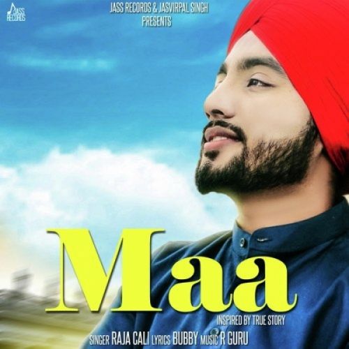 Maa Raja Cali Mp3 Song Download