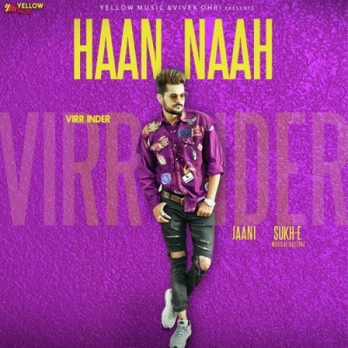 Haan Naah Virr Inder Mp3 Song Download