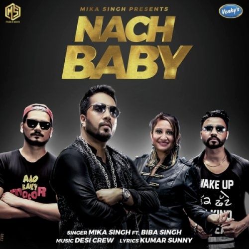 Nach Baby Mika Singh, Biba Singh Mp3 Song Download