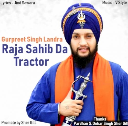 Raja Sahib Da Tractor Gurpreet Singh Landran Wale Mp3 Song Download