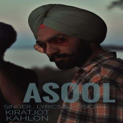 Asool Kiratjot Kahlon Mp3 Song Download