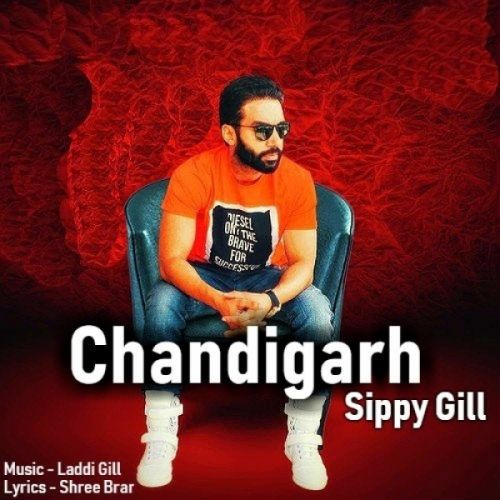 Chandigarh Sippy Gill, Laddi Gill Mp3 Song Download