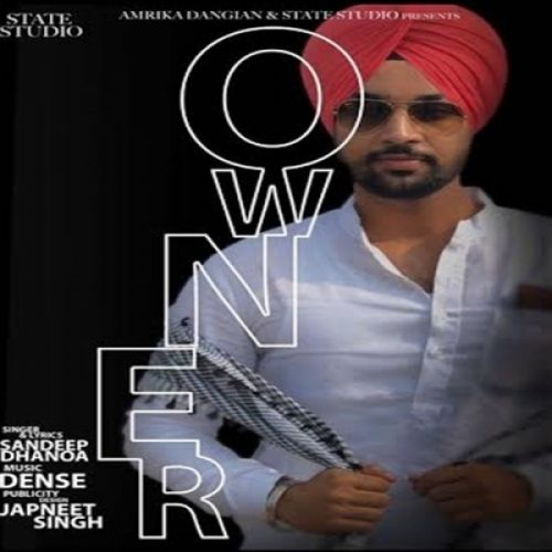 Owner Sandeep Dhanoa Mp3 Song Download