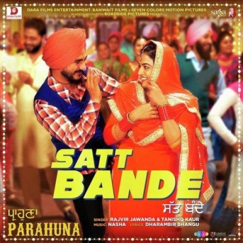 Satt Bande (Parahuna) Rajvir Jawanda, Tanishq Kaur Mp3 Song Download