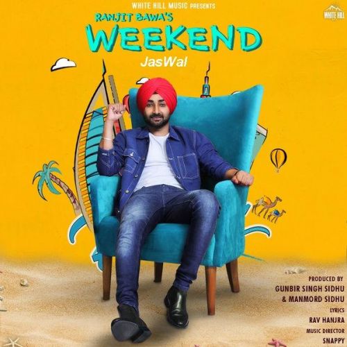Weekend Ranjit Bawa Mp3 Song Download