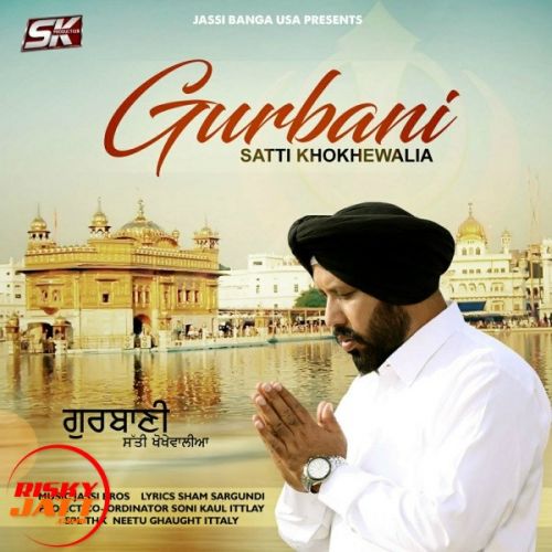 Gurbani Satti Khokhewalia Mp3 Song Download