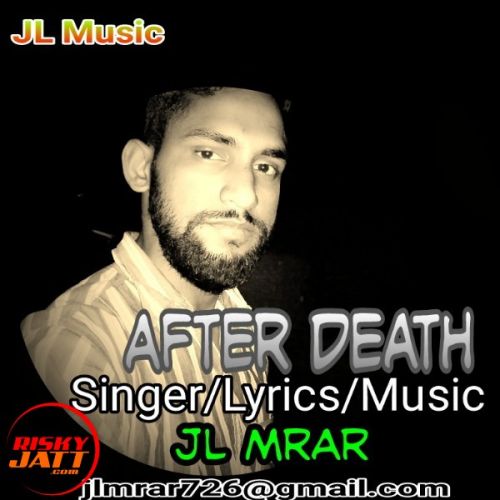 After Death JL Mrar Mp3 Song Download