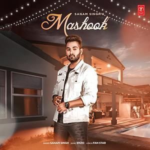 Mashook Sanam Singh Mp3 Song Download