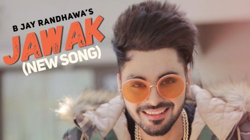 Jawak B Jay Randhawa Mp3 Song Download