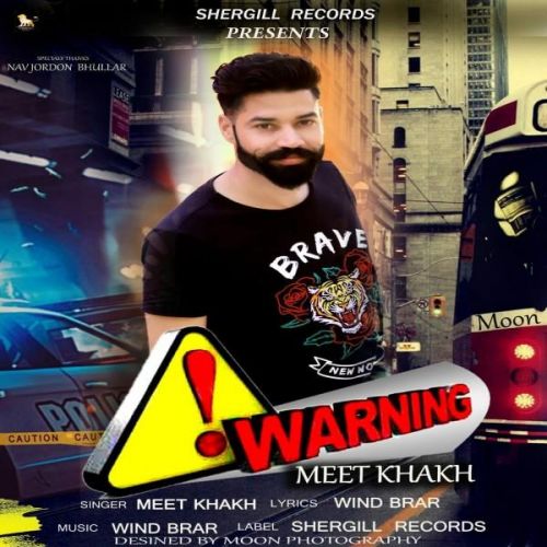 Warning Meet Kakh Mp3 Song Download