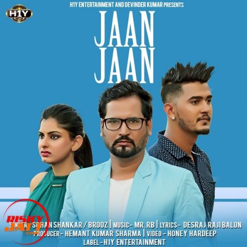 Jaan Jaan Sohan Shankar, Brooz Mp3 Song Download