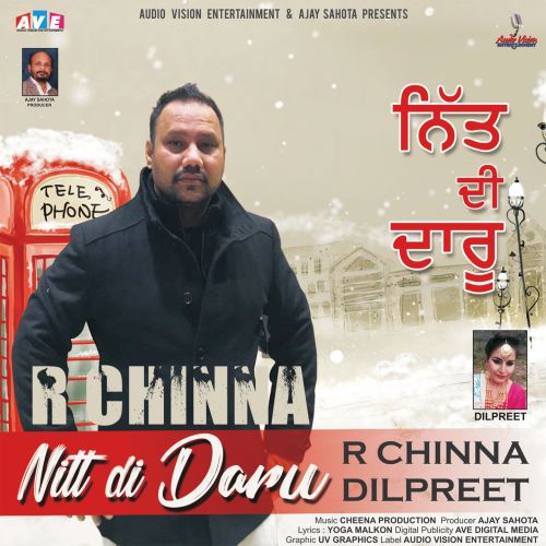 Nitt Di Daru Dilpreet, R Chinna Mp3 Song Download