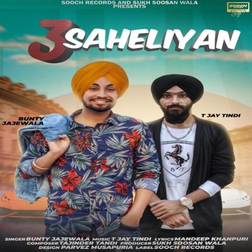 3 Saheliyan Bunty Jajewala Mp3 Song Download