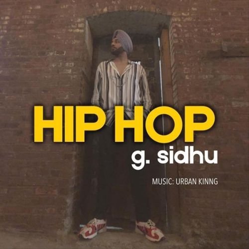 Hip Hop G Sidhu Mp3 Song Download