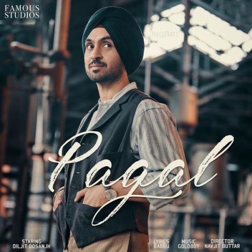 Pagal Diljit Dosanjh Mp3 Song Download