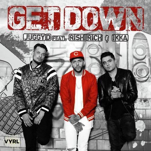 Get Down Juggy D, Ikka Singh Mp3 Song Download