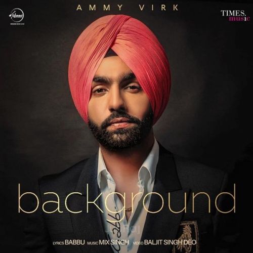 Background Ammy Virk Mp3 Song Download