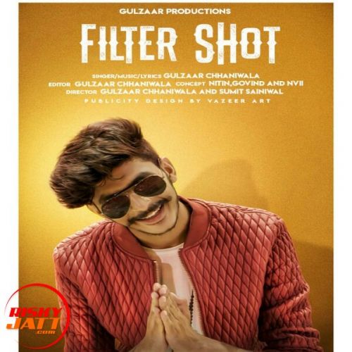 Filter Shot Gulzaar Chhaniwala Mp3 Song Download