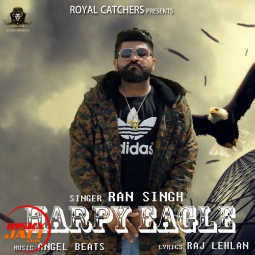 Harpy Eagle Ran Singh Mp3 Song Download