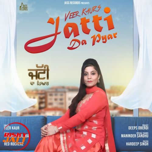 Jatti Da Pyar Veer Kaur Mp3 Song Download